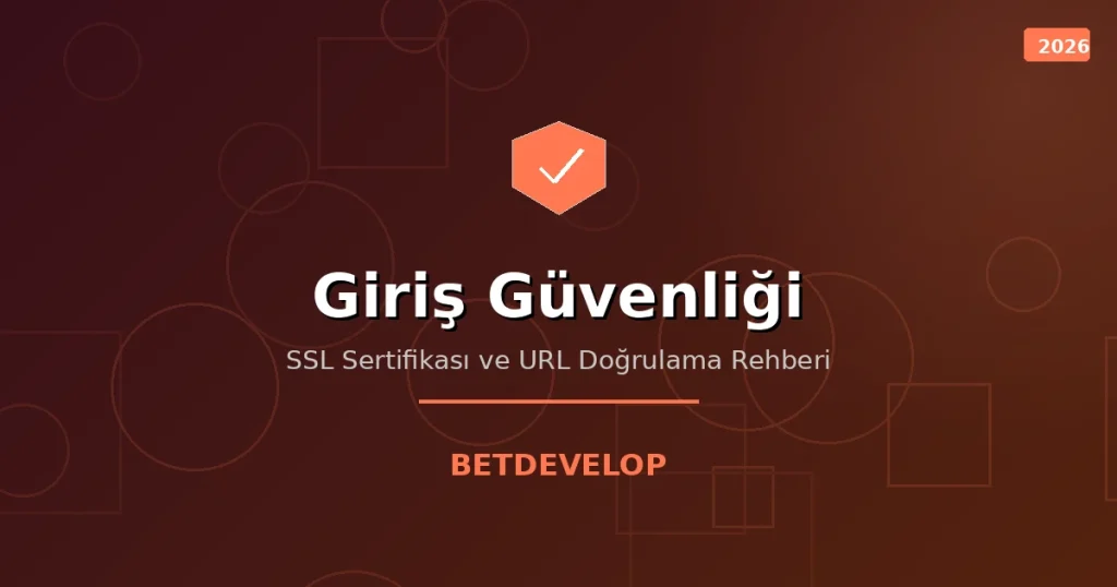 Betdevelop Mobil Giriş Güvenlik