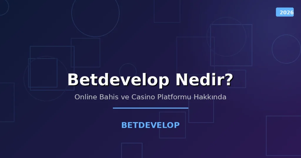 Betdevelop Nedir?